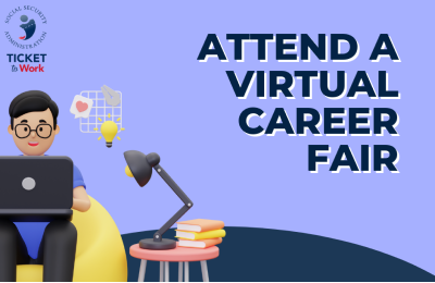 A man sitting in a bean bag chair on his laptop, with text that reads: “Attend A Virtual Career Fair.” The Ticket to Work logo is included.